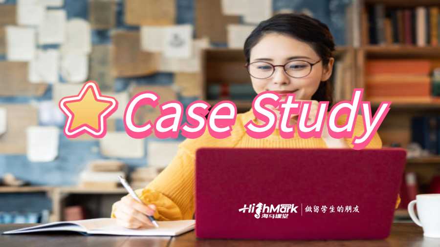 留學(xué)生如何撰寫Case Study